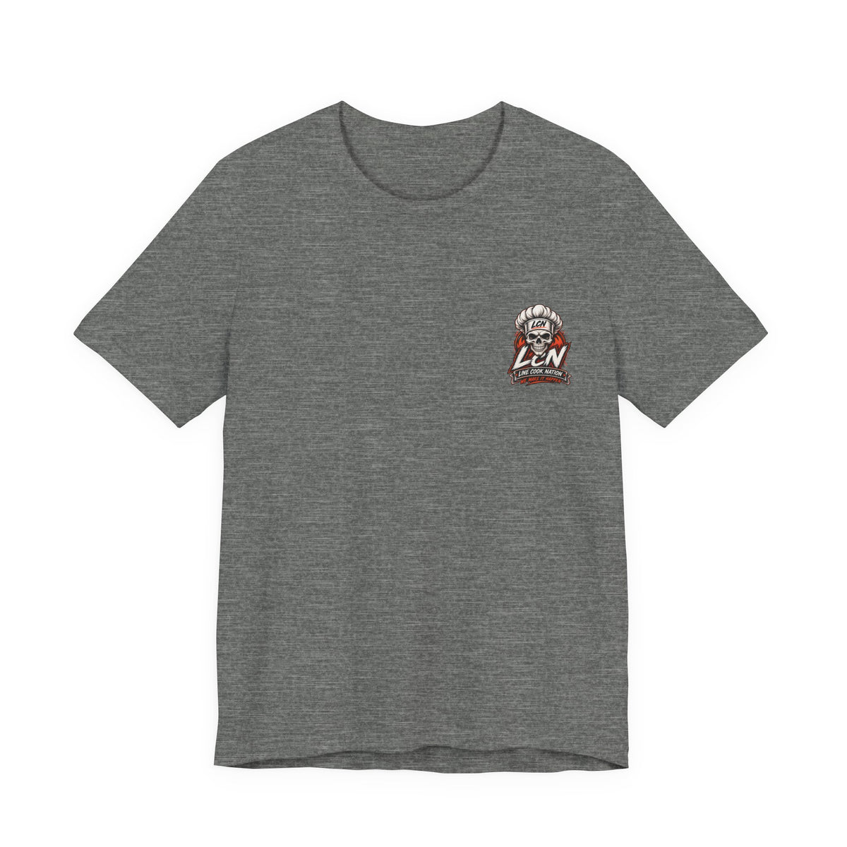 Line Cook Nation Flagship Tee    We Make It Happen