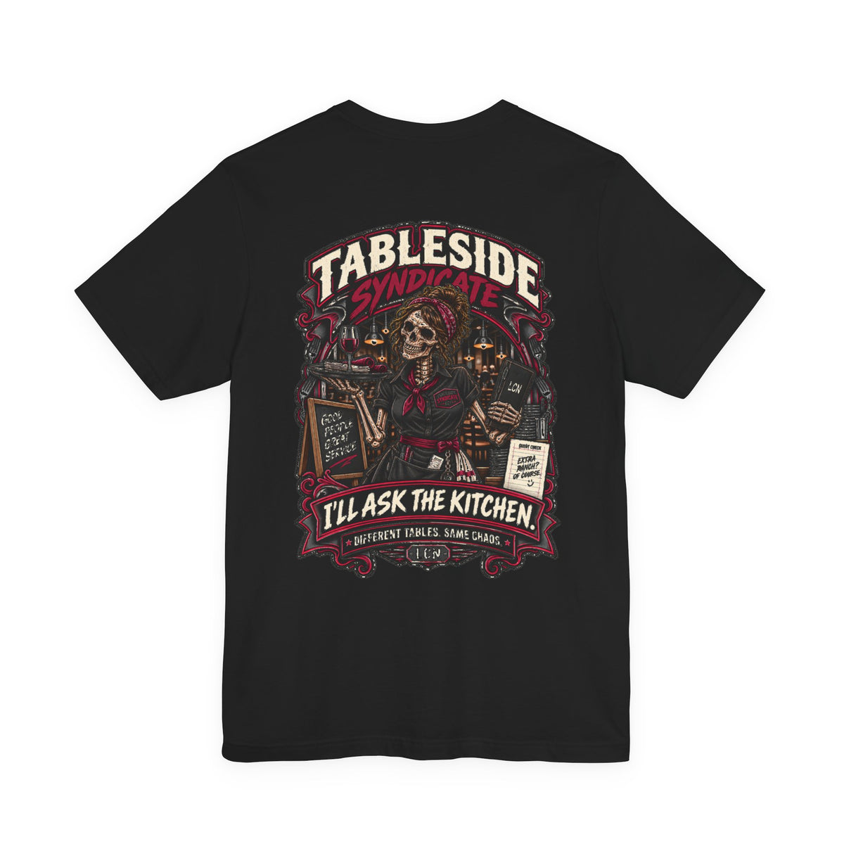 Tableside Syndicate Tee — "I'll Ask the Kitchen" Restaurant Server Shirt
