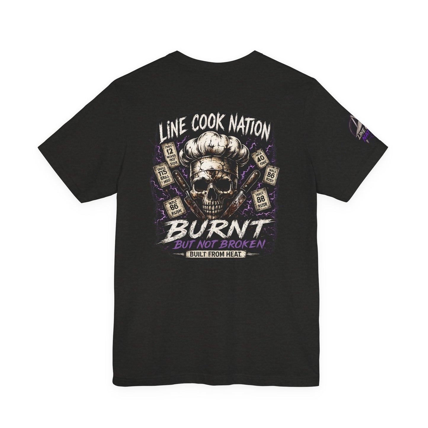 Line Cook Nation "Burnt But Not Broken" T-Shirt