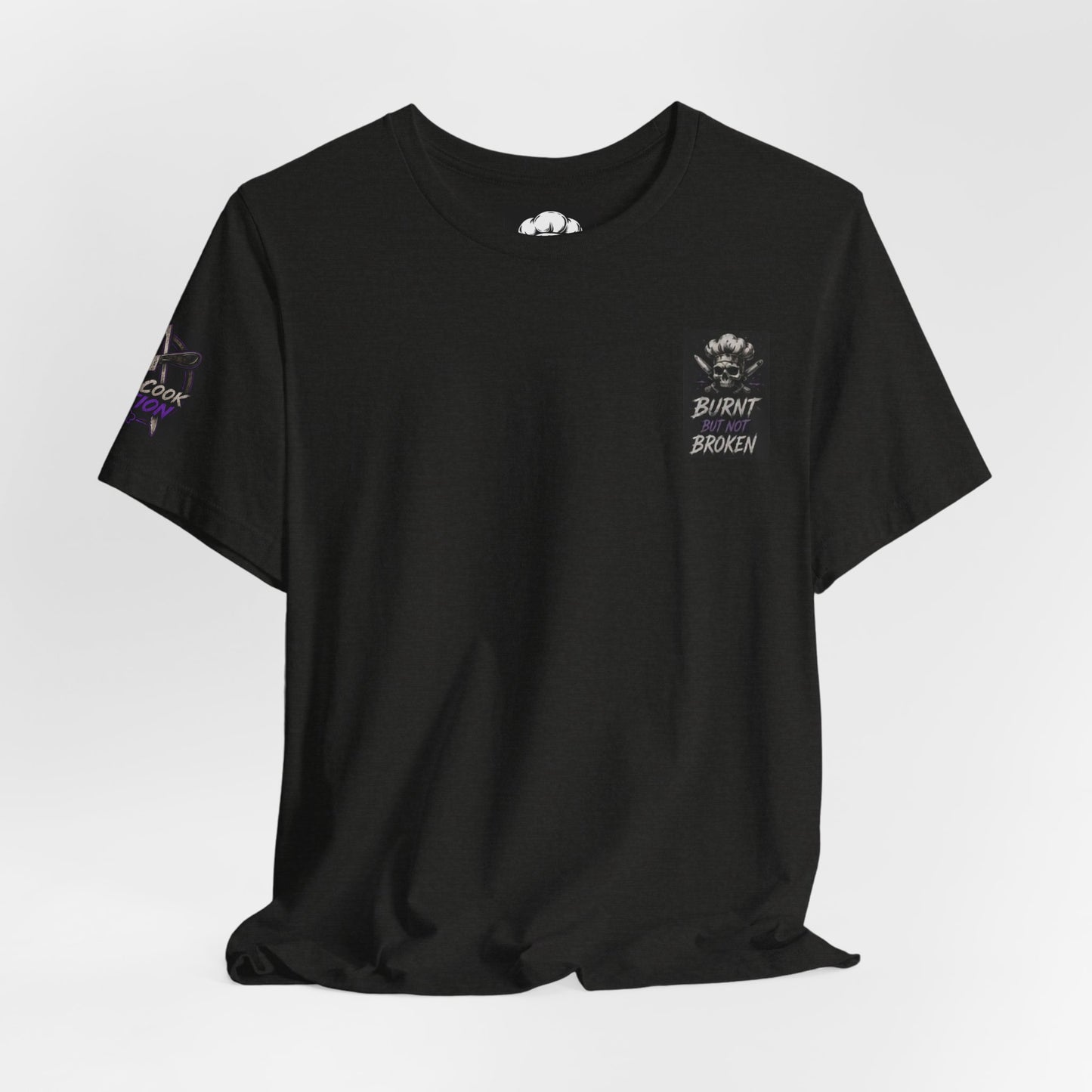 Line Cook Nation "Burnt But Not Broken" T-Shirt