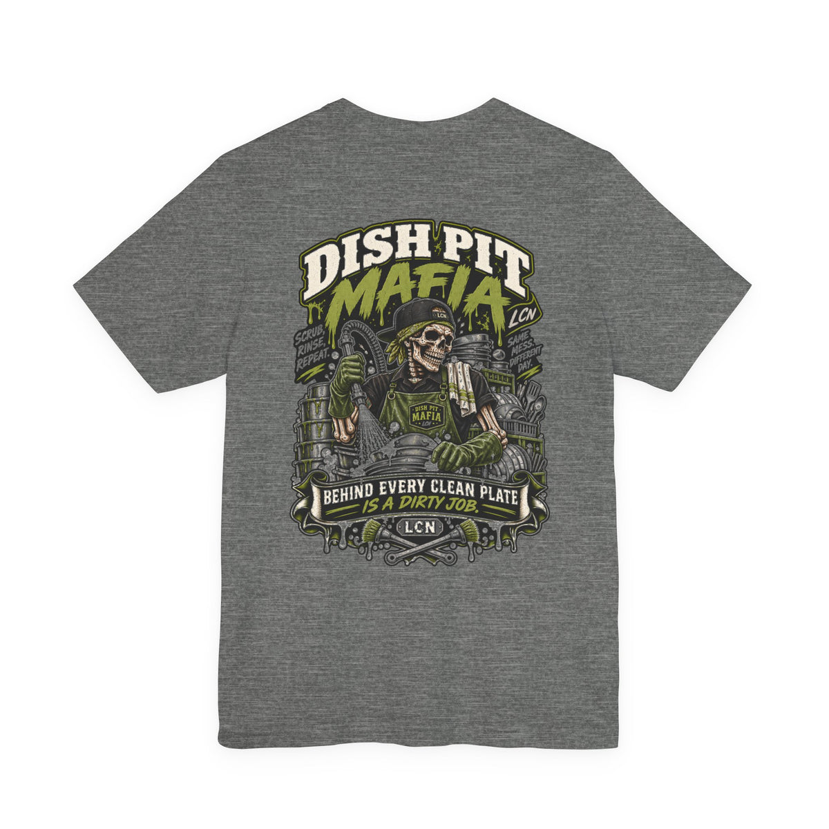Dish Pit Mafia T-Shirt — 'Behind Every Clean Plate is a Dirty Job' Crewneck Tee