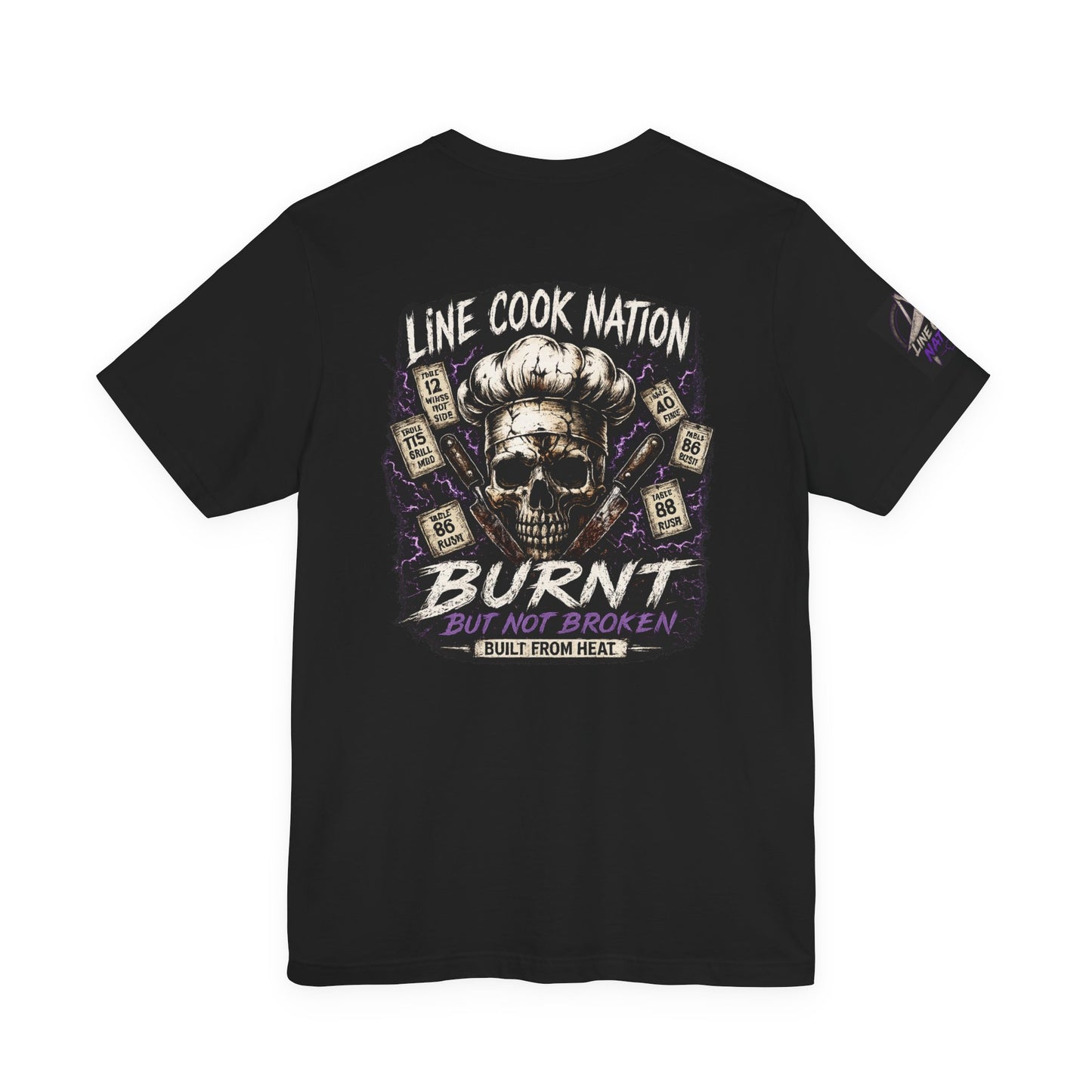 Line Cook Nation "Burnt But Not Broken" T-Shirt