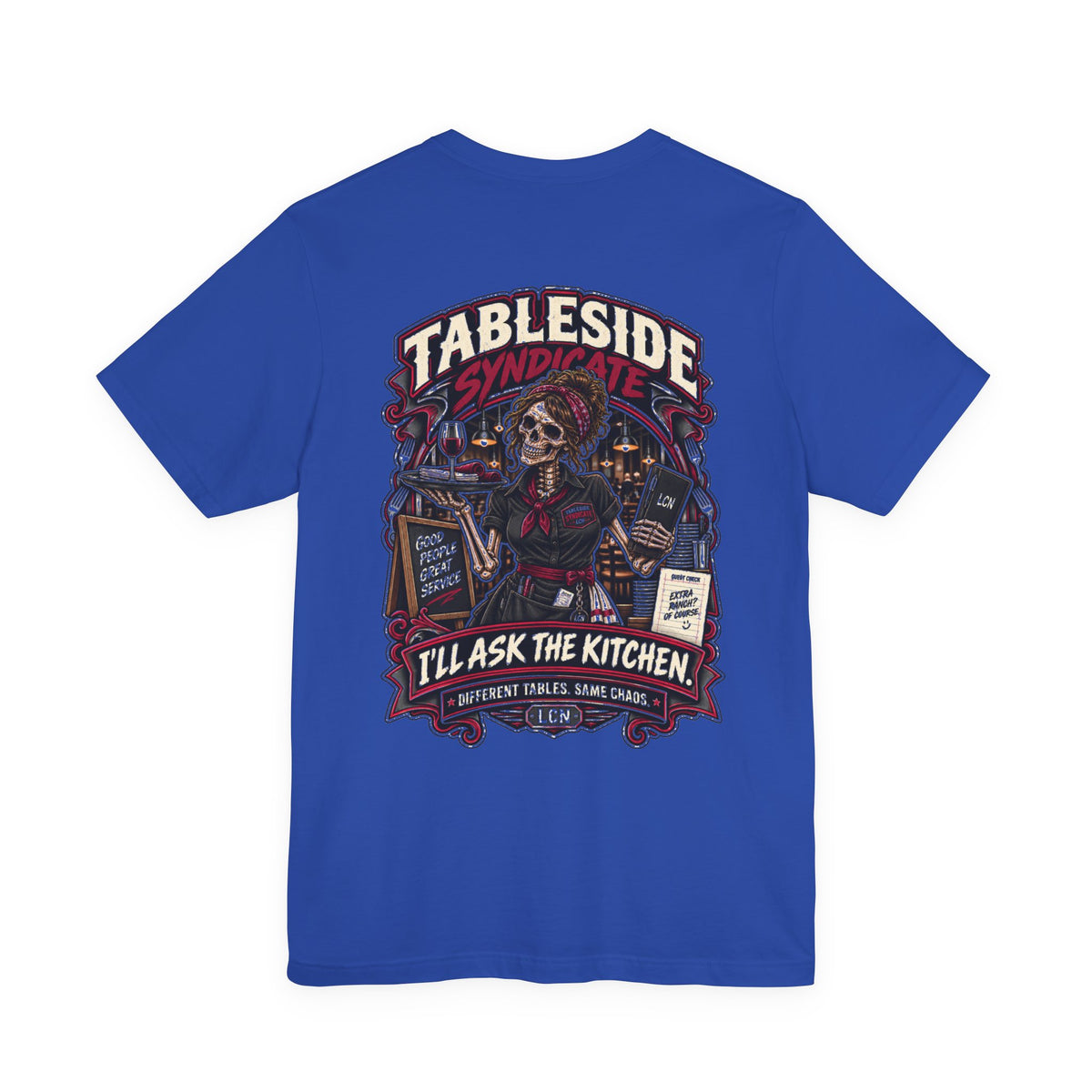Tableside Syndicate Tee — "I'll Ask the Kitchen" Restaurant Server Shirt